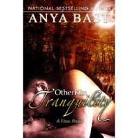 Tranquility (Otherkin, #2) - Anya Bast