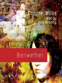 Bellwether - Connie Willis, Kate Reading