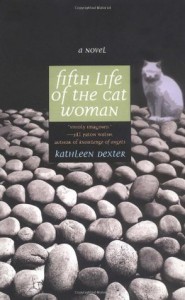Fifth Life of the Cat Woman - Kathleen Dexter