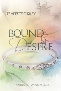 Bound by Desire - Tempeste O'Riley