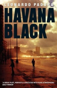Havana Black: A Lieutenant Mario Conde Mystery - Leonardo Padura Fuentes, Peter Bush