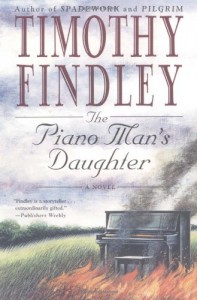 The Piano Man's Daughter - Timothy Findley