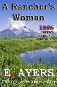 A Rancher's Woman (Creed's Crossing Historical) - E. Ayers