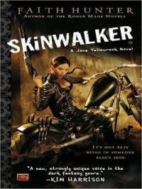 Skinwalker (Jane Yellowrock #1) - Faith Hunter