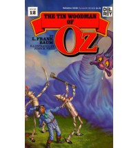 The Tin Woodman of Oz (Oz, #12) - L. Frank Baum, John R. Neill