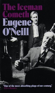 The Iceman Cometh - Eugene O'Neill
