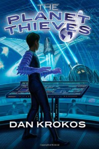 The Planet Thieves - Dan Krokos