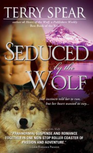 Seduced by the Wolf  - Terry Spear