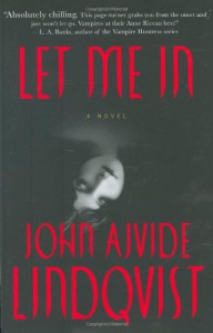 Let Me In - John Ajvide Lindqvist