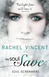 My Soul to Save - Rachel Vincent