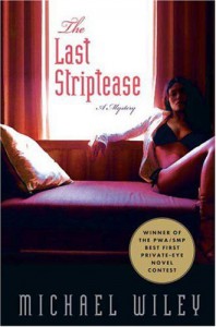 The Last Striptease - Michael Wiley