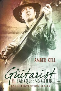 A Guitarist in the Fae Queen's Court - Amber Kell