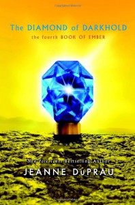The Diamond of Darkhold (Ember, Book 4) - Jeanne DuPrau