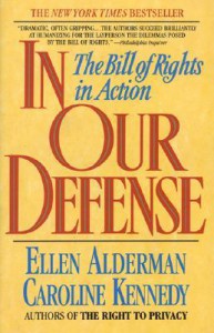 In Our Defense - Caroline Kennedy, Ellen Alderman