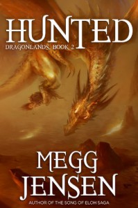 Hunted (Dragonlands Book 2) - Megg Jensen