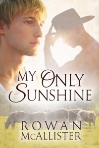 My Only Sunshine - Rowan McAllister