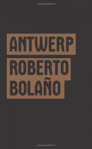 Antwerp - Roberto Bolano