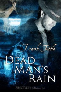 Dead Man's Rain (Markhat #1) - Frank Tuttle