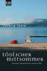 Tödlicher Mittsommer Roman ; [Thomas Andreassons Erster Fall] - Viveca Sten, Dagmar Lendt