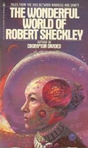 The Wonderful World of Robert Sheckley - Robert Sheckley