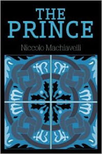 The Prince - Niccolò Machiavelli