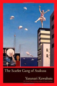 The Scarlet Gang of Asakusa - Alisa Freedman, Yasunari Kawabata