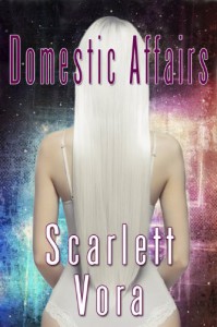 Domestic Affairs - Scarlett Vora