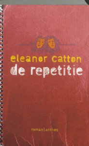 De repetitie / druk 1 - Eleanor Catton