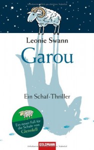 Garou. Ein Schaf-Thriller - Leonie Swann