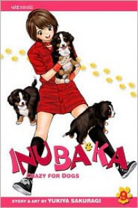 Inubaka: Crazy for Dogs, Volume 9 - Yukiya Sakuragi