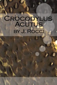 Crocodylus Acutus (Love is Always Write) - J. Rocci