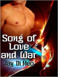 Song Of Love And War - Jay Di Meo