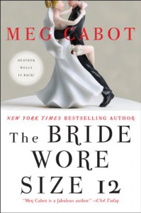 The Bride Wore Size 12 - Meg Cabot