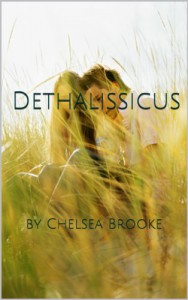 Dethalissicus: The Parting of the Worlds - Chelsea Brooke