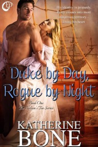 Duke by Day, Rogue by Night - Katherine Bone