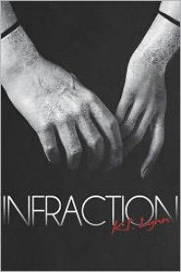 Infraction (Breach #2) - K.I. Lynn,  D. Beck (Editor),  Chanse Lowell (Editor),  Marti Lynch (Editor)