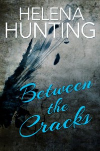 Between the Cracks (The Clipped Wings Series) - Helena Hunting