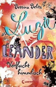 Verflucht himmlisch (Luzie & Leander, #1) - Bettina Belitz