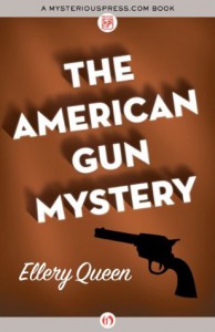 The American Gun Mystery - Ellery Queen