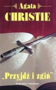 Przyjdź i zgiń - Agatha Christie