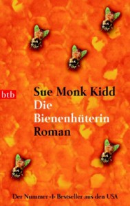 Die Bienenhüterin - Sue Monk Kidd, Astrid Mania