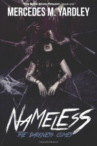 Nameless: The Darkness Comes - Mercedes M. Yardley