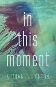 In This Moment - Autumn Doughton