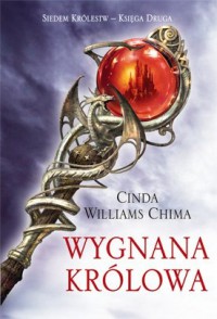 Wygnana Królowa - Cinda Williams Chima