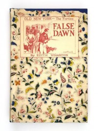 False Dawn - Edith Wharton