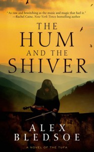 The Hum and the Shiver (Tufa #1) - Alex Bledsoe