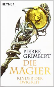 Der Magier 4. Kinder der Ewigkeit - Pierre Grimbert