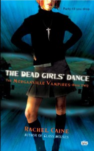 The Dead Girls' Dance (Morganville Vampires, Book 2) - Rachel Caine