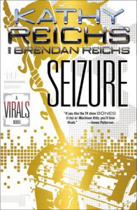 Seizure: A Virals Novel - Kathy Reichs