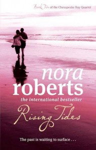 Rising Tides (Chesapeake Bay Saga #2) - Nora Roberts